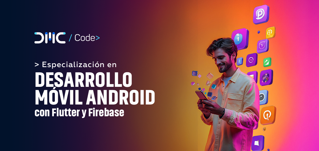Especialización en Desarrollo Móvil Android - Edición - 2